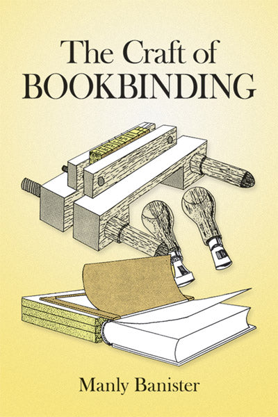 Book - The Craft of Bookbinding, Banister
