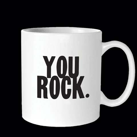 Mug Quotable You Rock