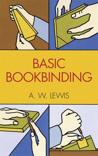 Book - Basic Bookbinding, Lewis