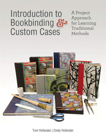 Book - Introduction to Bookbinding & Custom Cases, Tom & Cindy Hollander
